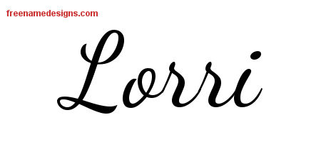 Lively Script Name Tattoo Designs Lorri Free Printout
