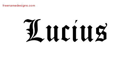 Blackletter Name Tattoo Designs Lucius Printable