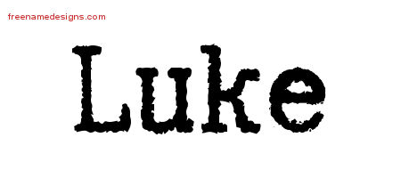 Typewriter Name Tattoo Designs Luke Free Printout