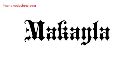 Old English Name Tattoo Designs Makayla Free