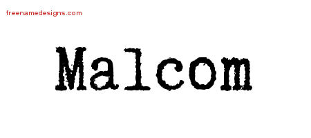 Typewriter Name Tattoo Designs Malcom Free Printout