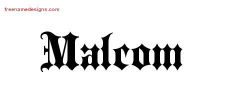 Old English Name Tattoo Designs Malcom Free Lettering