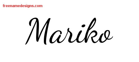 Lively Script Name Tattoo Designs Mariko Free Printout