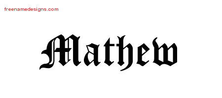 Blackletter Name Tattoo Designs Mathew Printable