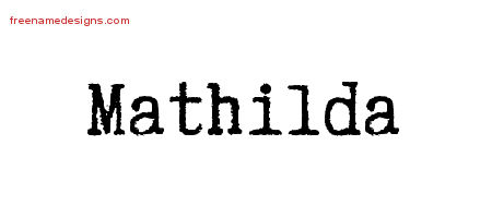 Typewriter Name Tattoo Designs Mathilda Free Download