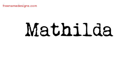 Vintage Writer Name Tattoo Designs Mathilda Free Lettering