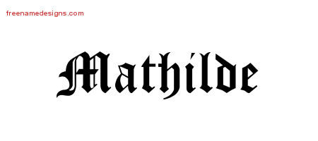 Blackletter Name Tattoo Designs Mathilde Graphic Download