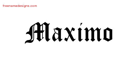 Blackletter Name Tattoo Designs Maximo Printable