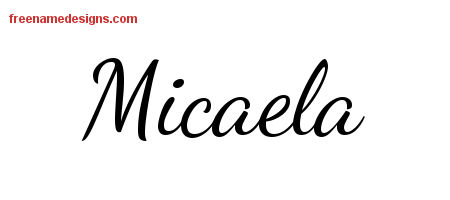 Lively Script Name Tattoo Designs Micaela Free Printout