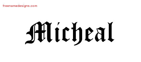 Blackletter Name Tattoo Designs Micheal Printable