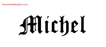 Blackletter Name Tattoo Designs Michel Graphic Download