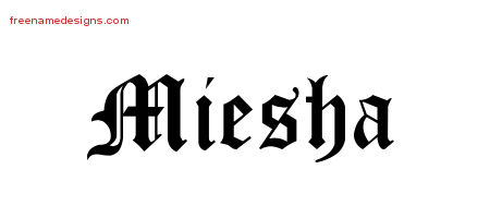 Blackletter Name Tattoo Designs Miesha Graphic Download