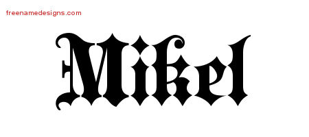 Old English Name Tattoo Designs Mikel Free Lettering