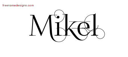 Decorated Name Tattoo Designs Mikel Free Lettering
