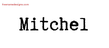 Typewriter Name Tattoo Designs Mitchel Free Printout
