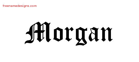 Blackletter Name Tattoo Designs Morgan Graphic Download