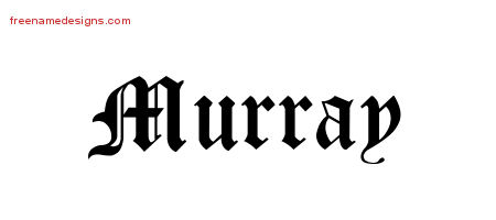 Blackletter Name Tattoo Designs Murray Printable