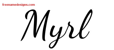 Lively Script Name Tattoo Designs Myrl Free Printout