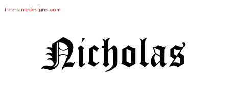 Blackletter Name Tattoo Designs Nicholas Printable