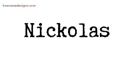 Typewriter Name Tattoo Designs Nickolas Free Printout