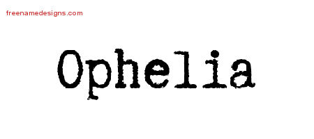 Typewriter Name Tattoo Designs Ophelia Free Download