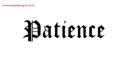 Blackletter Name Tattoo Designs Patience Graphic Download