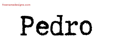 Typewriter Name Tattoo Designs Pedro Free Printout