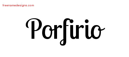 Handwritten Name Tattoo Designs Porfirio Free Printout