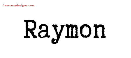 Typewriter Name Tattoo Designs Raymon Free Printout