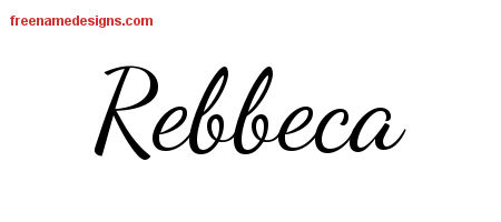 Lively Script Name Tattoo Designs Rebbeca Free Printout