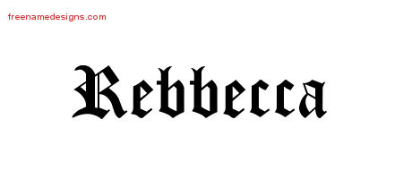 Blackletter Name Tattoo Designs Rebbecca Graphic Download