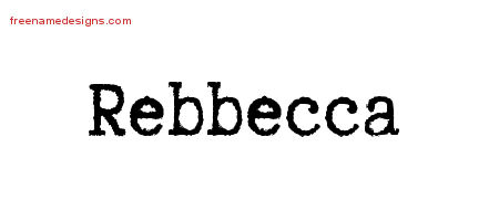 Typewriter Name Tattoo Designs Rebbecca Free Download