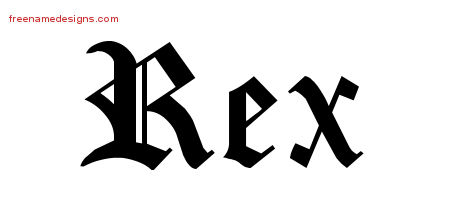 Blackletter Name Tattoo Designs Rex Printable