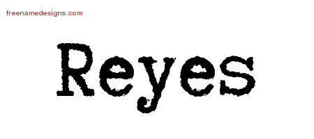 Typewriter Name Tattoo Designs Reyes Free Printout