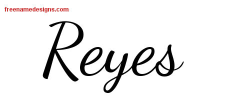 Lively Script Name Tattoo Designs Reyes Free Download