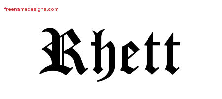 Blackletter Name Tattoo Designs Rhett Printable