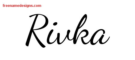 Lively Script Name Tattoo Designs Rivka Free Printout