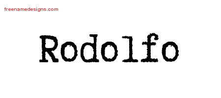 Typewriter Name Tattoo Designs Rodolfo Free Printout