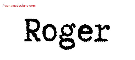 Typewriter Name Tattoo Designs Roger Free Printout