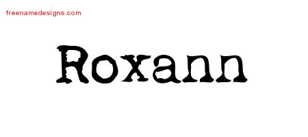 Vintage Writer Name Tattoo Designs Roxann Free Lettering