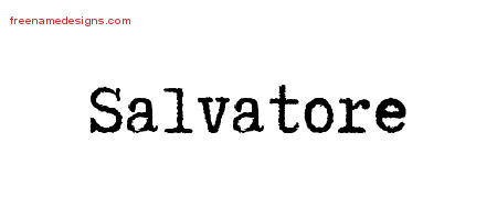 Typewriter Name Tattoo Designs Salvatore Free Printout