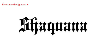 Old English Name Tattoo Designs Shaquana Free Old English Name Tattoo Designs Shaquana Free