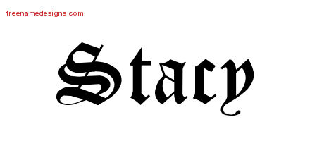 Blackletter Name Tattoo Designs Stacy Printable