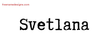 Typewriter Name Tattoo Designs Svetlana Free Download