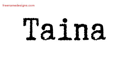 Typewriter Name Tattoo Designs Taina Free Download