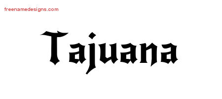 Gothic Name Tattoo Designs Tajuana Free Graphic