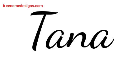 Lively Script Name Tattoo Designs Tana Free Printout