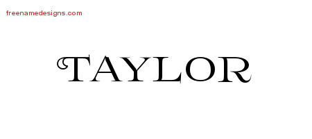 Flourishes Name Tattoo Designs Taylor Printable