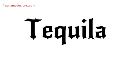 Gothic Name Tattoo Designs Tequila Free Graphic