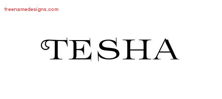 Flourishes Name Tattoo Designs Tesha Printable